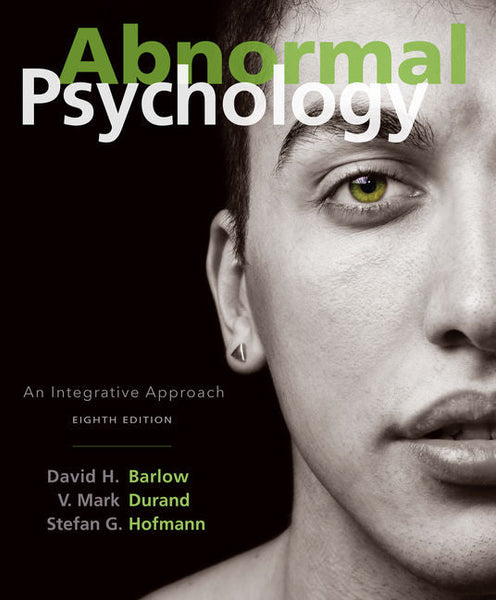 Abnormal Psychology: An Integrative Approach 8th Edition by David H. Barlow