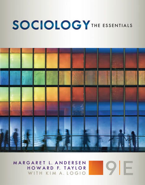 Sociology: The Essentials 9th Edition by Margaret L. Andersen 