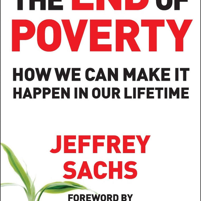 The End of Poverty By Jeffrey Sachs