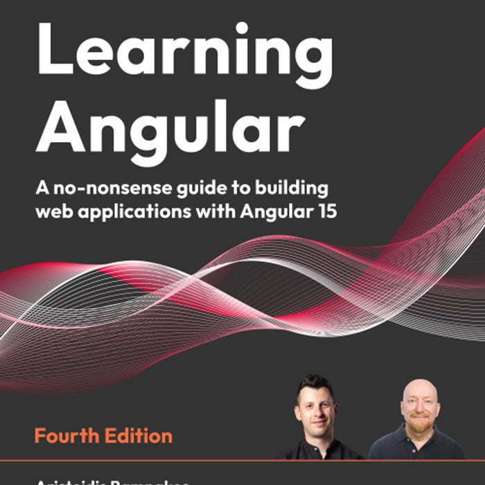 Learning Angular 4th Edition by Aristeidis Bampakos