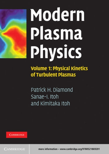 Modern Plasma Physics Vol 1  by Patrick H. Diamond 