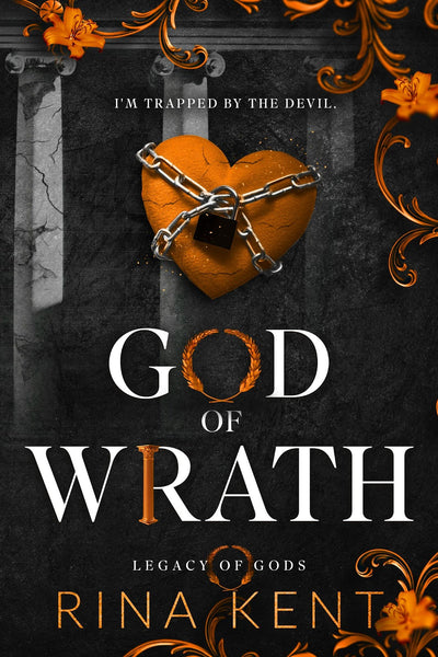 God of Wrath: A Dark Enemies to Lovers Romance (Legacy of Gods Book 3) by Rina Kent (Author)