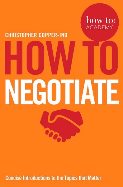  How to Negotiate (10) (How To: Academy)