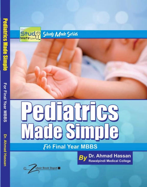 Pediatrics Made Simple Final Year MBBS By Dr Ahmad Hassan