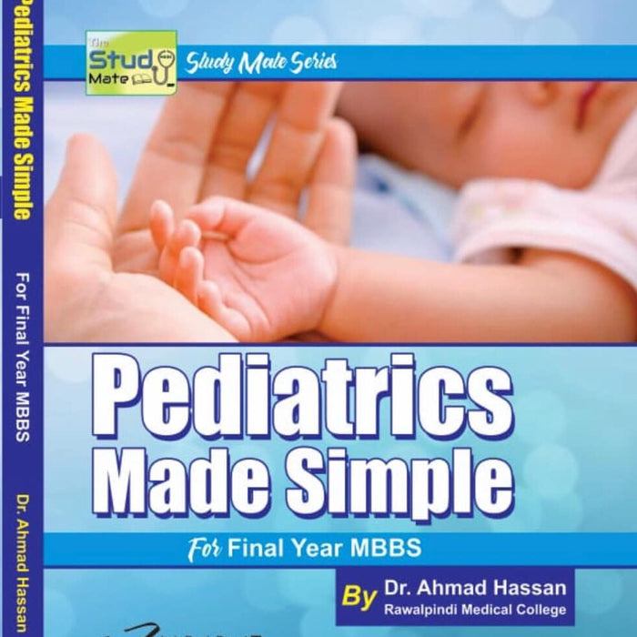 Pediatrics Made Simple Final Year MBBS By Dr Ahmad Hassan