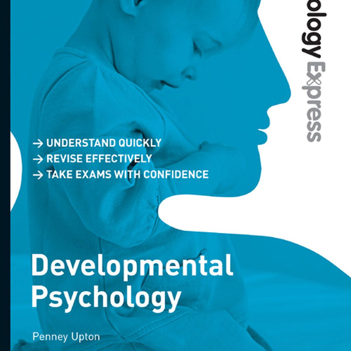 Psychology Express: Developmental Psychology by Penney Upton 