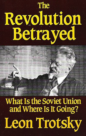 The Revolution Betrayed By Leon Trotsk & Max Eastman