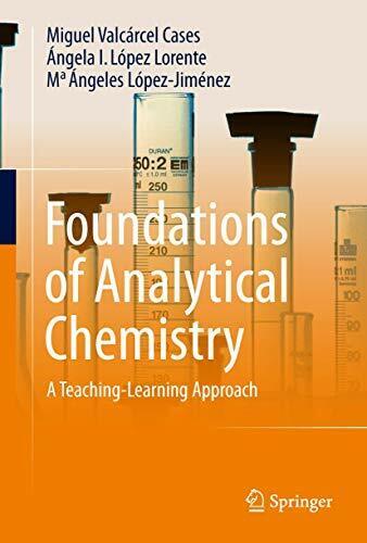 Foundations of Analytical Chemistry ( A Teaching–Learning Approach )