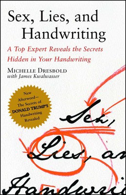 Sex Lies And Handwriting by Michelle Dresbold (Author)