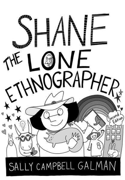 Shane The Lone Ethnographer by Sally Campbell Galman 