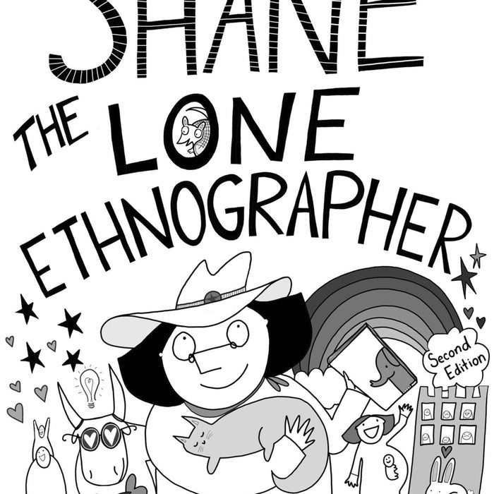 Shane The Lone Ethnographer by Sally Campbell Galman 