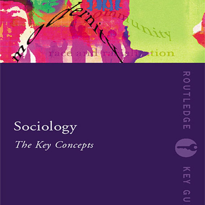 Sociology The Key Concepts By John Scott 