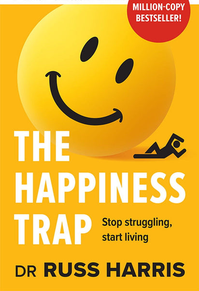 The Happiness Trap by Russ Harris (Author)