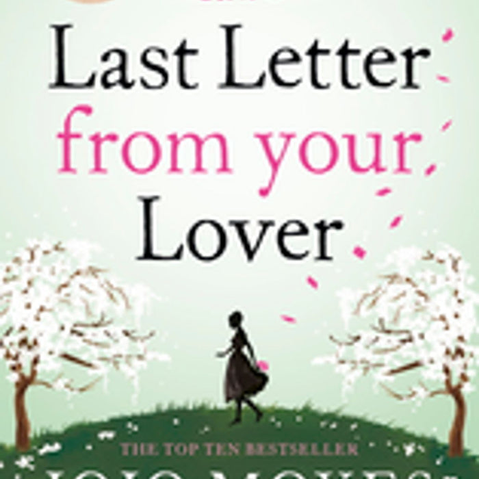  The Last Letter from Your Lover: A Novel