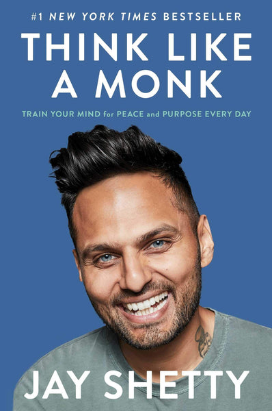 Think Like a Monk by Jay Shetty (Author)