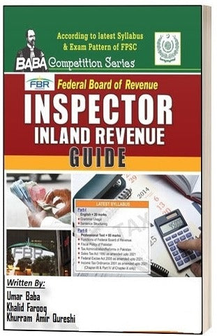 FPSC Federal Board Of Revenue Inspector Inland Revenue Guide According To The Syllabus by  Umar Baba Khalid Farooq Kasuri KHAURRAM AMIR QURESHI   - BOOK BAZAR    BOOKS N BOOKS 